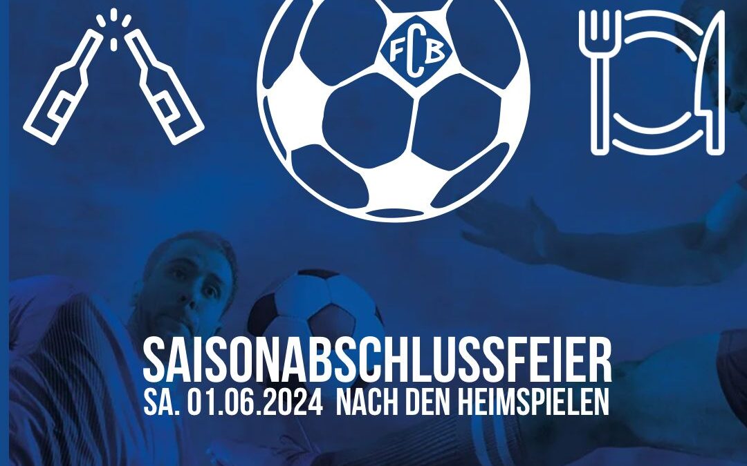 Saisonabschlussfeier Sa. 01.06.2024